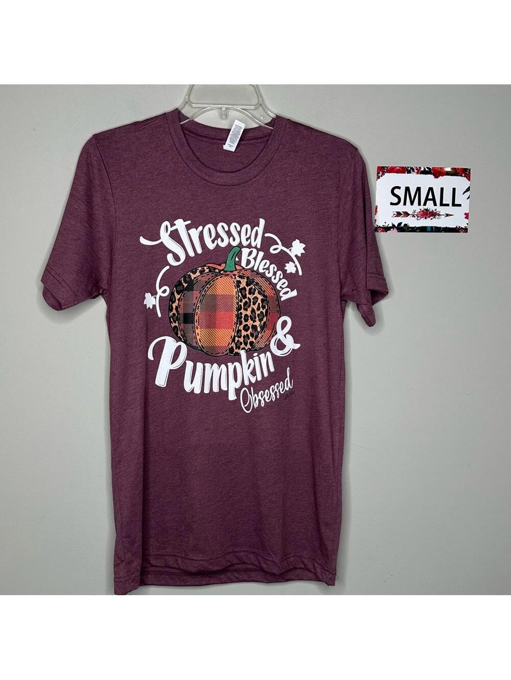 Stressed Blessed Pumpkin Obsessed Small shirt L&B Life